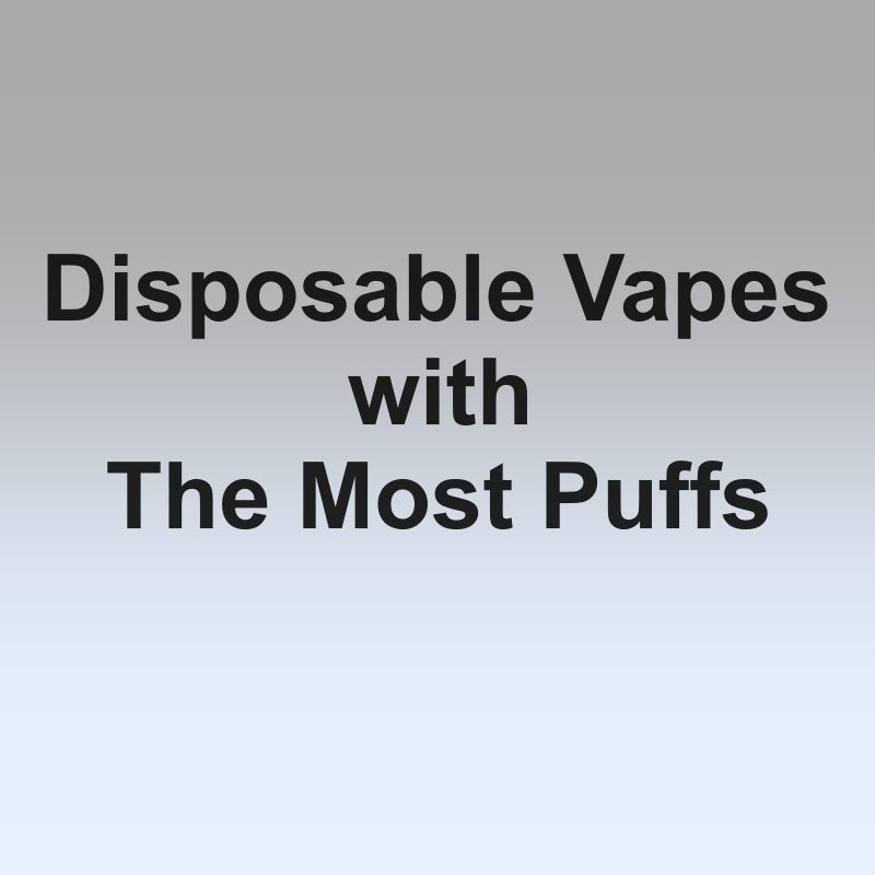Disposable Vapes with The Most Puffs Vape Wholesale USA